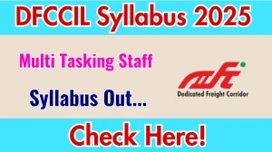 DFCCIL MTS Syllabus 2025 Out Direct Link to Download Syllabus PDF here DFCCIL MTS Syllabus 2025 Out Direct Link to Download Syllabus PDF here