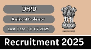 DFPD Assistant Professor Recruitment 2025 - Apply Offline