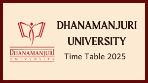 Dhanamanjuri University Time Table 2025 Announced @ dmu.ac.in Details Here