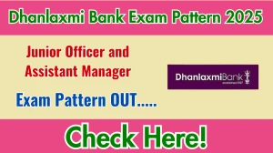 Dhanlaxmi Bank Junior Officer and Assistant Manager Exam Pattern 2025