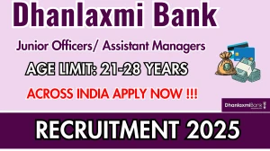 Dhanlaxmi Bank Recruitment 2025 - Apply Online for Junior Officer/ Assistant Managers Posts Dhanlaxmi Bank Recruitment 2025 - Apply Online for Junior Officer/ Assistant Managers Posts