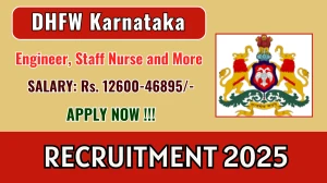 DHFW Karnataka Recruitment 2025 - Apply Online for 84 Engineer, Staff Nurse and More Posts