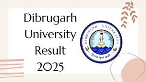 Dibrugarh University Result 2025 Released at dibru.ac.in Direct Link to Download Even and Odd Semester Result