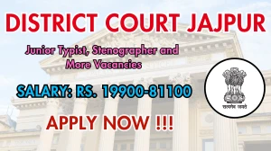 District Court Jajpur Recruitment 2025 - Apply Offline for 41 Junior Typist, Stenographer and More Posts District Court Jajpur Recruitment 2025 - Apply Offline for 41 Junior Typist, Stenographer and More Posts