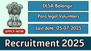 DLSA Balangir Para legal Volunteers Recruitment 2025 - Apply Offline DLSA Balangir Para legal Volunteers Recruitment 2025 - Apply Offline