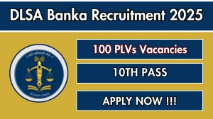 DLSA Banka Para Legal Volunteers Recruitment 2025 - Apply Offline for 100 Posts DLSA Banka Para Legal Volunteers Recruitment 2025 - Apply Offline for 100 Posts