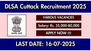 DLSA Cuttack Recruitment 2025 - Apply Offline for 07 Chief Legal, Assistant Legal and More Posts