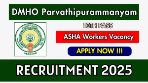 DMHO Parvathipurammanyam ASHA Workers Recruitment 2025 - Apply Offline for 34 Posts