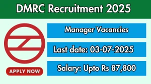 DMRC Assistant Manager or Manager Recruitment 2025 - Apply Online for 01 Posts