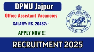 DPMU Jajpur Office Assistant Recruitment 2025 - Apply Offline DPMU Jajpur Office Assistant Recruitment 2025 - Apply Offline