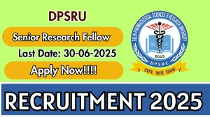 DPSRU Senior Research Fellow Recruitment 2025 - Apply Offline