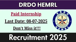 DRDO HEMRL Paid Internship Recruitment 2025 - Apply Offline for 40 Posts