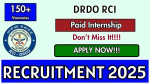 DRDO RCI Paid Internship Recruitment 2025 - Apply Offline for 160 Posts