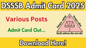 DSSSB Various Posts Admit Card 2025 OUT Download Link dsssb.delhi.gov.in