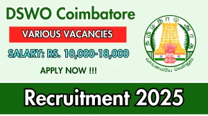 DSWO Coimbatore Recruitment 2025 - Apply Offline for Case Worker, Multi Purpose Helper Posts DSWO Coimbatore Recruitment 2025 - Apply Offline for Case Worker, Multi Purpose Helper Posts