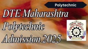 DTE Maharashtra Polytechnic Admission 2025 - Application Form, Dates, Fees at dtemaharashtra.gov.in