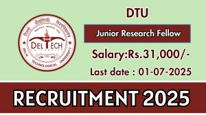 DTU Junior Research Fellow Recruitment 2025 - Apply Offline