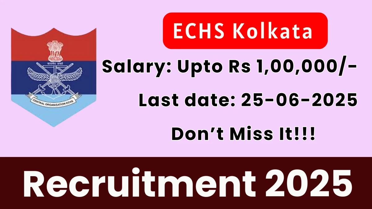 ECHS Kolkata Recruitment 2025 - Apply Offline for 15 Medical Officer, Chowkidar and Other Posts