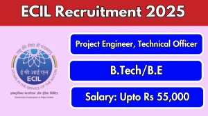 ECIL Recruitment 2025 - Apply Online for 02 Project Engineer, Technical Officer Posts