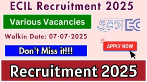 ECIL Recruitment 2025 – Walk in for 7 Officer, Assistant Project Engineer and More Posts