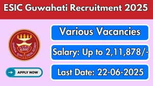 ESIC Guwahati Recruitment 2025 - Apply Offline for 66 Professor, Assistant Professor and More Posts