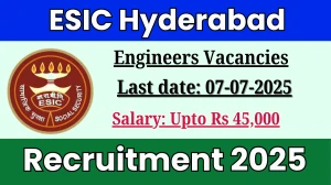 ESIC Hyderabad Recruitment 2025 - Apply Offline for 02 Assistant Engineer, Junior Engineer Posts