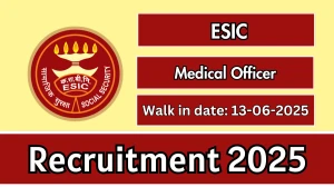 ESIC Medical Officer Recruitment 2025 – Walk in for 01 Posts