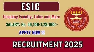 ESIC Punjab Recruitment 2025 - Apply Offline for 34 Teaching Faculty, Tutor and More Posts ESIC Punjab Recruitment 2025 - Apply Offline for 34 Teaching Faculty, Tutor and More Posts