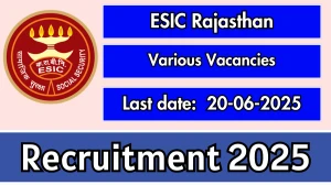 ESIC Rajasthan Recruitment 2025 – Walk in for 56 Senior Residents, Specialist and Other Posts