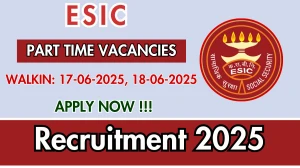 ESIC Recruitment 2025 – Walk in for 06 Part Time Specialists and MO Posts ESIC Recruitment 2025 – Walk in for 06 Part Time Specialists and MO Posts
