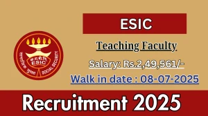 ESIC Teaching Faculty Recruitment 2025 – Walk in for 71 Posts ESIC Teaching Faculty Recruitment 2025 – Walk in for 71 Posts