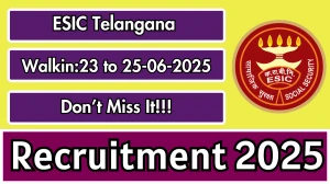 ESIC Telangana Recruitment 2025 – Walk in for 30 Super Specialist, Senior Resident and Other Posts
