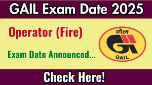 GAIL Operator (Fire) Exam Date 2025 Announced at gailonline.com Exam details here GAIL Operator (Fire) Exam Date 2025 Announced at gailonline.com Exam details here