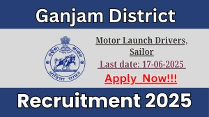 Ganjam District Recruitment 2025 - Apply Offline for 10 Motor Launch Drivers, Sailor Posts Ganjam District Recruitment 2025 - Apply Offline for 10 Motor Launch Drivers, Sailor Posts