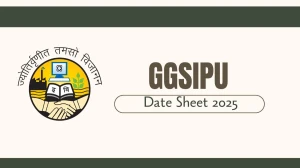 GGSIPU Date Sheet 2025 Announced @ ipu.ac.in Details Here
