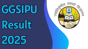 GGSIPU Result 2025 Released at ggsipu.ac.in Direct Link to Download 1st, 2nd, 4th and 8th Semester Result