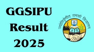 GGSIPU Result 2025 Released at ggsipu.ac.in Direct Link to Download 2nd and 4th Semester Result