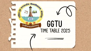 GGTU Time Table 2025 Announced @ ggtu.ac.in Details Here GGTU Time Table 2025 Announced @ ggtu.ac.in Details Here