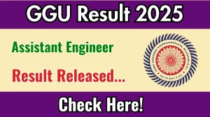 GGU Assistant Engineer Result 2025 Out at new.ggu.ac.in, Direct Link to Download Result PDF Here GGU Assistant Engineer Result 2025 Out at new.ggu.ac.in, Direct Link to Download Result PDF Here