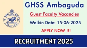 GHSS Ambaguda Guest Faculty Recruitment 2025 – Walk in GHSS Ambaguda Guest Faculty Recruitment 2025 – Walk in
