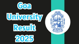 Goa University Result 2025 Released at unigoa.ac.in Direct Link to Download 5th, 6th and 8th Semester Result