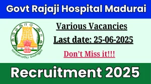 Goverment Rajaji Hospital Madurai Recruitment 2025 - Apply Offline for 04 Audiologist, Lab Technician and Other Posts