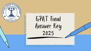 GPAT Final 2025 Answer Key Out Today at gpat.nta.nic.in Download PDF