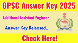 GPSC Additional Assistant Engineer Answer Key 2025 Released – Download Now at gpsc.gujarat.gov.in