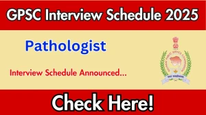 GPSC Pathologist Interview Schedule 2025 Released Check Date Details at gpsc.gujarat.gov.in GPSC Pathologist Interview Schedule 2025 Released Check Date Details at gpsc.gujarat.gov.in