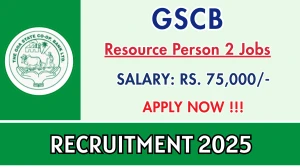 GSCB Resource Person 2 Recruitment 2025 - Apply Offline GSCB Resource Person 2 Recruitment 2025 - Apply Offline