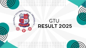 GTU Result 2025 Released at gtu.ac.in Direct Link to Download 4th Sem Result