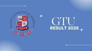 GTU Result 2025 Released at gtu.ac.in Direct Link to Download 6th, 8th Sem Result