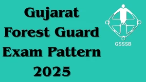 Gujarat Forest Guard Exam Pattern 2025