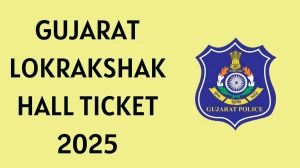 Gujarat Lokrakshak Hall Ticket 2025 Out Download Online @ ojas.gujarat.gov.in Check Gujarat Lokrakshak Exam Date